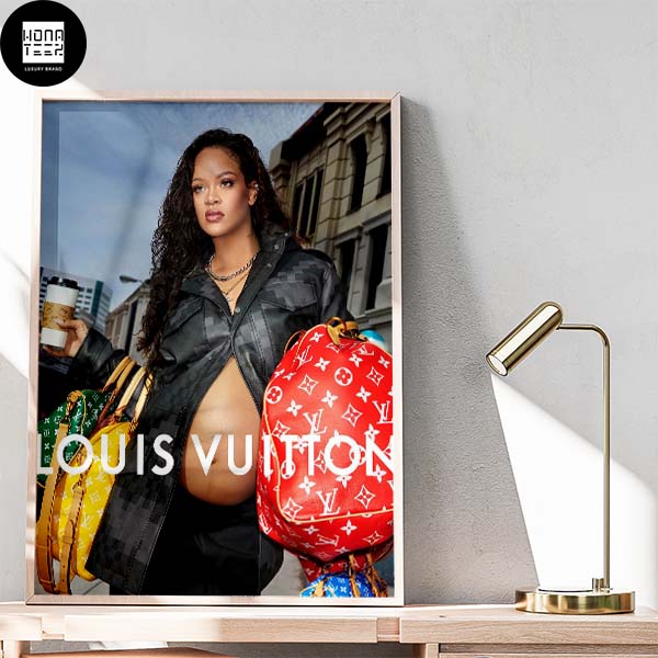 Rihanna Fancy Louis Vuitton Men Spring Summer 2024 Fan Gifts Home Decor  Poster Canvas - Honateez