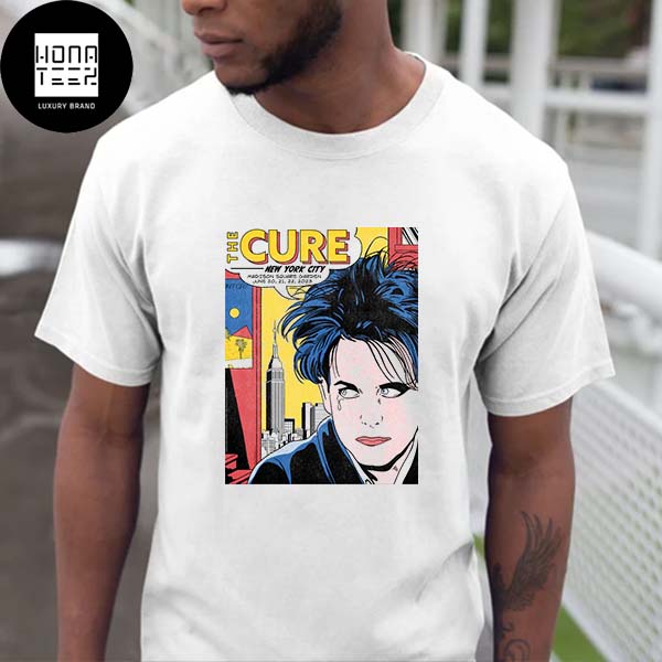 The Cure New York City Event Madison Square Garden June 20-22 2023 Fan  Gifts Classic T-Shirt - Honateez