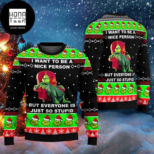 Everyone Is Just So Stupid Grinch Christmas Sweater - Funny Ugly Christmas  Sweater