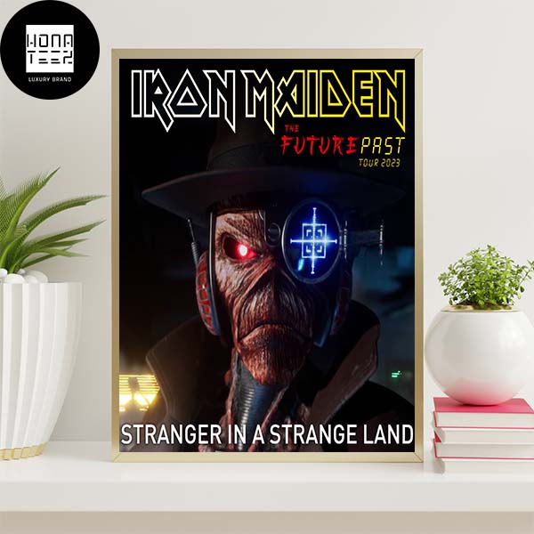 Iron Maiden Stranger In A Strange Land The Future Pass Tour 2023 Home Decor Poster Canvas