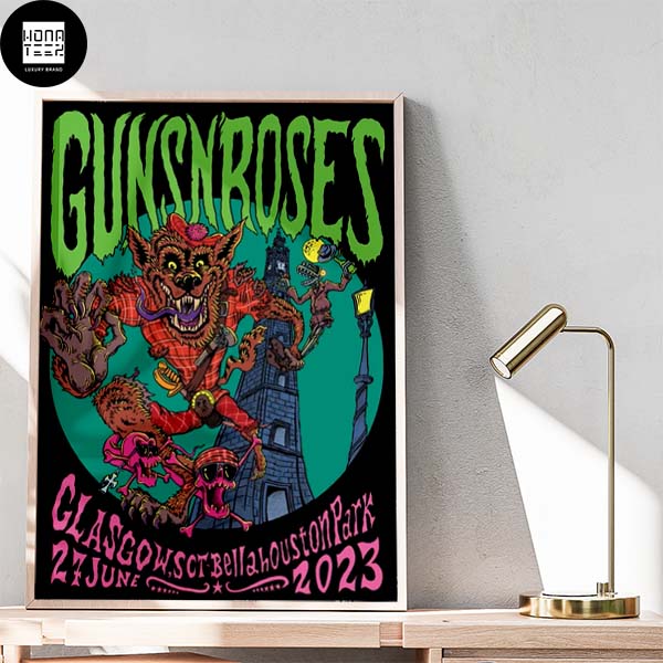 Guns N Roses Bellahouston Park Glasgow 27 June 2023 Monster Fan Gifts Home Decor Poster Canvas
