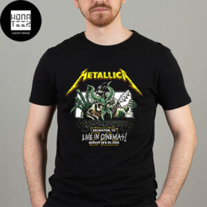 Metallica Live In Cinemas Arlington TX August 18-20 2023 Fan Gifts Classic T-Shirt