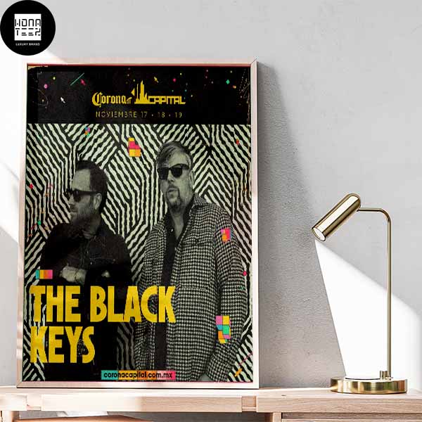 The Black Keys Play At Corona Capital This November 2023 Home Decor Poster Canvas