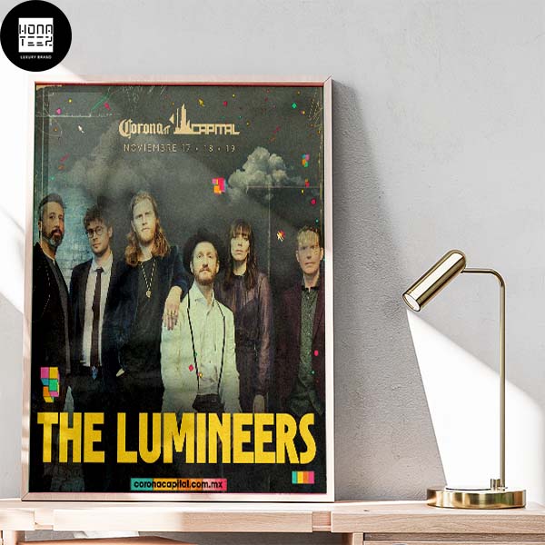 The Lumineers In Corona Capital Mexico On November 19th Home Decor Poster Canvas