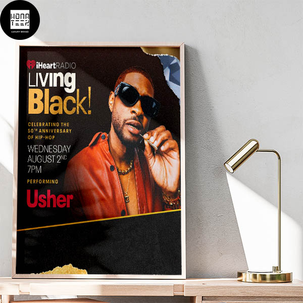 Usher Raymond IV iHeartRadio Living Black Celebrating The 50th Anniversary Of Hip Hop Fan Gifts Home Decor Poster Canvas