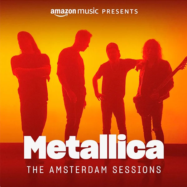 metallica amsterdam sessions