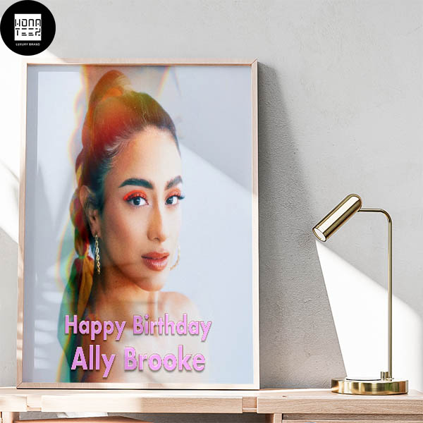Ally Brooke Happy 30th Birthday Fan Gifts Home Decor Poster Canvas