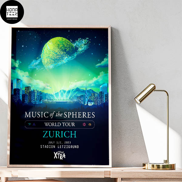ColdPlay Music Of The Spheres World Tour Zurich July 1-2 2023 Stadion Letzigrund Fan Gifts Home Decor Poster Canvas