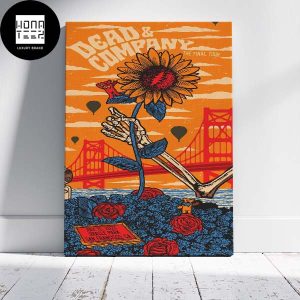 Dead And Company The Final Tour Oracle Park San Francisco CA July 15 2023 Fan Gifts Home Decor Poster Canvas
