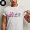 Not Strong K enough To Be Your Man Collab Boygenius x Barbie Two Sides Fan Gifts Classic T-Shirt