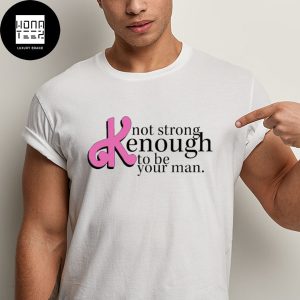 Not Strong K enough To Be Your Man Collab Boygenius x Barbie Fan Gifts Classic T-Shirt
