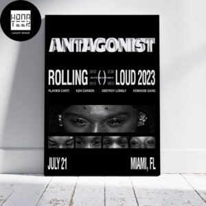 Rolling Loud Antagonist July 21st 2023 Miami FL Fan Gifts Home Decor Poster Canvas
