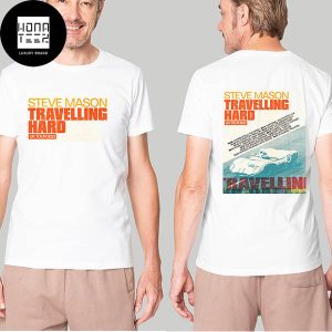 Steve Mason Travelling Hard UK Tour 2023 Two Sides Fan Gifts Classic T-Shirt