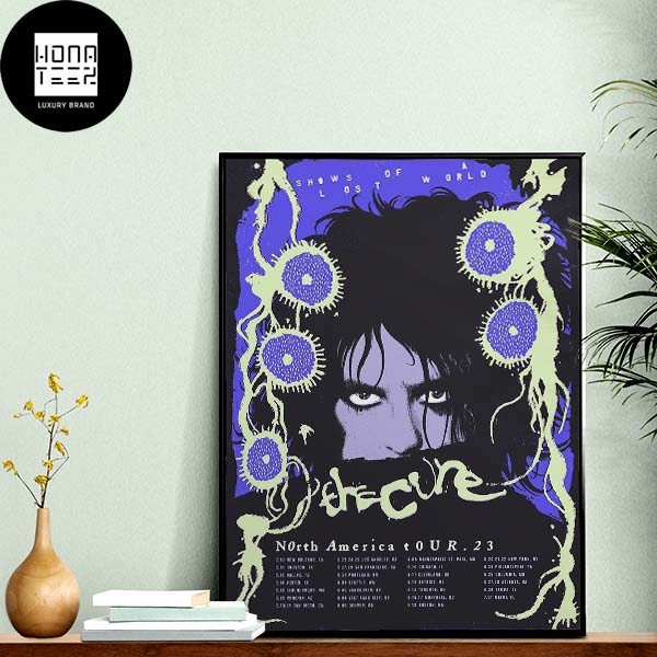 The Cure North America Tour 2023 Show Of A Lost World Periwinkle Lime Home Decor Poster Canvas
