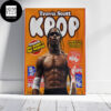 Travis Scott Ft Abel x Benito New Song KPOP Fan Gifts Home Decor Poster Canvas