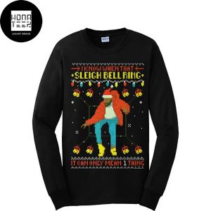 Drake I Know When That Sleigh Bell Ring It Can Only 1 Thing 2023 Ugly Christmas Sweater