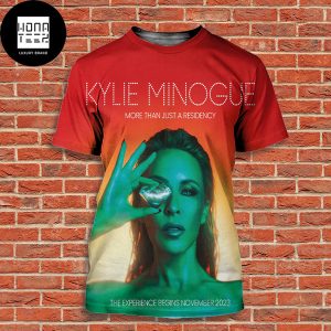 Kylie Minogue More Than Just A Resdency Voltaire Las Vegas Begins November 2023 All Over Print Shirt