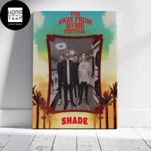 The Away From Home Festival Shade August 19th 2023 Italia Fan Gifts Home Decor Poster Canvas
