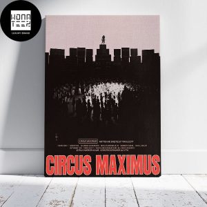 Travis Scott Circus Maximus Screenings Added Nationwide Fan Gifts Home Decor Poster Canvas