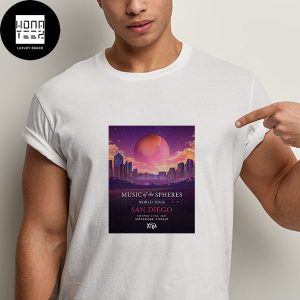 Coldplay San Diego Music Of The Spheres World Tour September 27 and 28 2023 Snapdragon Stadium Fan Gifts Classic T-Shirt