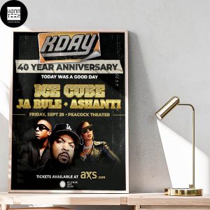 Ice Cube Kday 40 Year Anniversary Today Was A Good Day September 29 2023 PeaCock Theater Fan Gifts Home Decor Poster Canvas