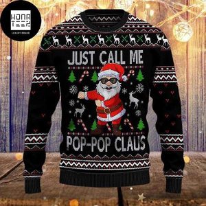 Santa Claus Just Call Me Pop Pop 2023 Ugly Christmas Sweater