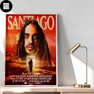 Santiago The Santiago Short Film Is Coming To Theates September 24 25 Fan Gifts Home Decor Poster Canvas