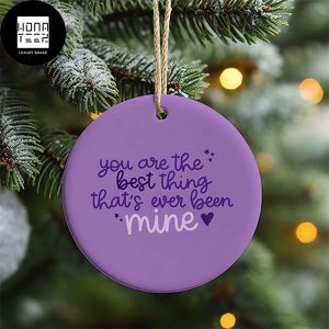 Taylor Swift You Are The Best Thing That Is Ever Been Mine Purple Color 2023 Christmas Ornament