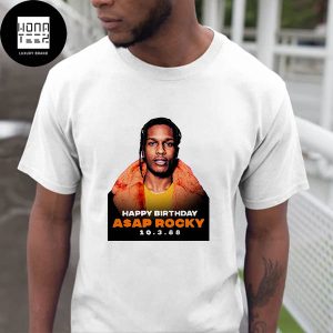 Asap Rocky Happy Birthday October 03 2023 Fan Gifts Classic T-Shirt