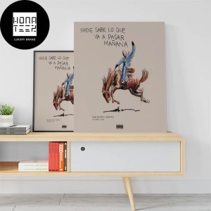 Bad Bunny New Album Nadie Sabe Lo Que Va A Pasar Manana October 13th 2023 Fan Gifts Home Decor Poster Canvas