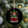 Deez Nuts Put Your Nuts In My Mouth Nutcracker Funny 2023 Christmas Ornament