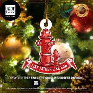 Firefighter Like Father Like Son 2023 Christmas Tree Ornament