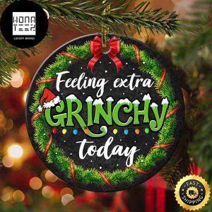 Grinch Felling Extra Grinchy Today Tree Decoration 2023 Christmas Ornament