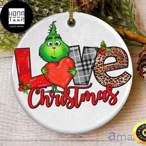 Grinch Love Christmas Cute With Heart 2023 Christmas Ornament