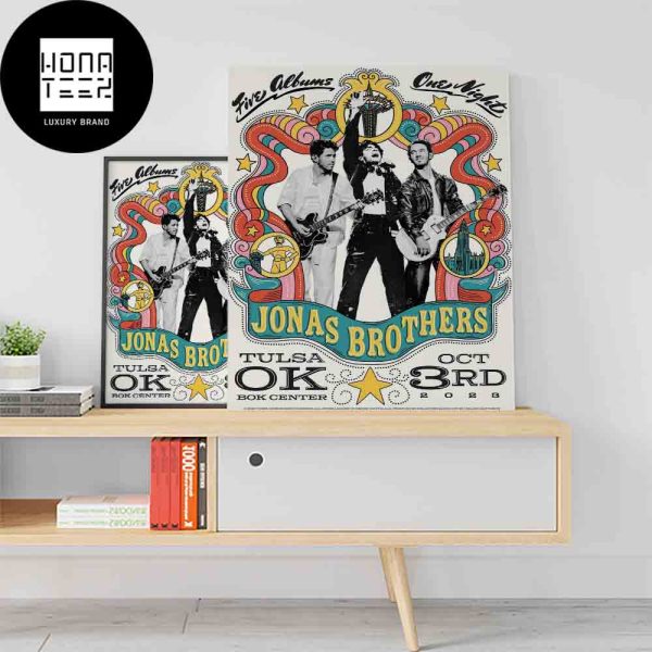 Jonas Brothers Tulsa Ok Bok Center October 3rd 2023 Five Albums One Night Fan Gifts Home Decor Poster Canvas