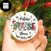 Nurse Frist Christmas As A Nurse Name And Year Ver 2 Customized 2023 Christmas Ornament