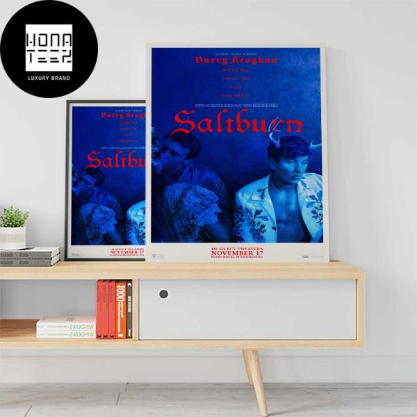 Saltburn November 17 2023 Thanks Giving Movie Fan Gifts Home Decor Poster Canvas