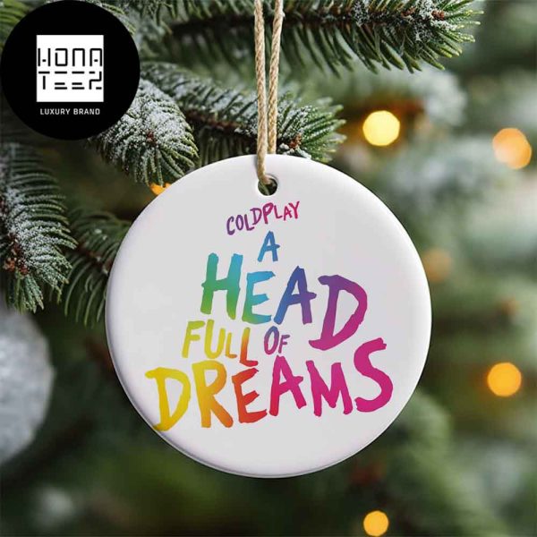 Coldplay A Head Full Of Dreams 2023 Christmas Ornament