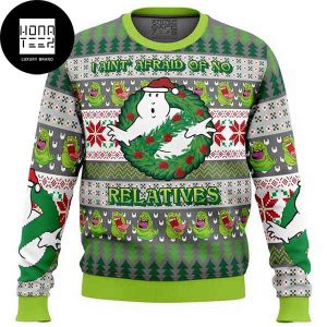 Ghostbusters I Dont Afraid Of No Relatives 2023 Ugly Christmas Sweater