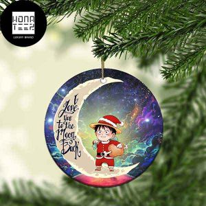 I Love You To The Moon And Back Luffy 2023 Christmas Ornament