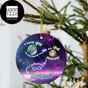 I Love You To The Moon And Back Xmas Gifts 2023 Christmas Ornament