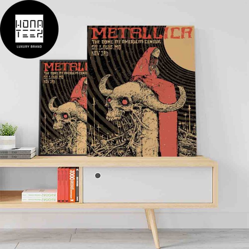 Metallica November 03-05 2023 The Dome At Americas Center St Louis MO Fan  Gifts Home Decor Poster Canvas - Honateez
