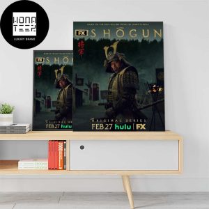 Shogun February 27 2024 An Epic Saga Of War Passion And Power Fan Gifts Home Decor Poster Canvas