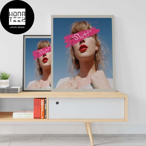 Taylor Swift 1989 Taylors Version Slut Fan Gifts Home Decor Poster Canvas