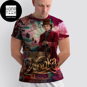 Wonka Movie Every Good Thing In The World December 12 2023 Fan Gifts All Over Print Shirt