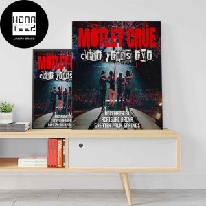 Motley Crue Crue Years Eve December 31 2023 Acrisure Arena Greater Palm Springs Home Decor Poster Canvas
