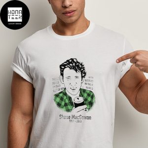 Shane MacGowan Of The Pogues RIP 1957-2023 Fan Gifts Classic T-Shirt