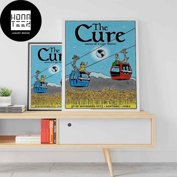 The Cure November 30 2023 Santiago Chile Shows Of A Lost World 2023 Fan Gifts Home Decor Poster Canvas