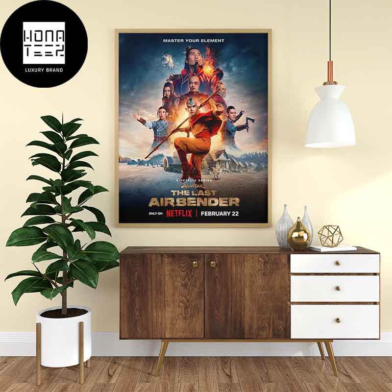 Avatar The Last Airbender Master Your Element Only On Netflix February 22 2024 Fan Gifts Home Decor Poster Canvas