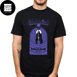 Black Sabbath Hand Of Doom 1970-1978 Fan Gifts Classic T-Shirt